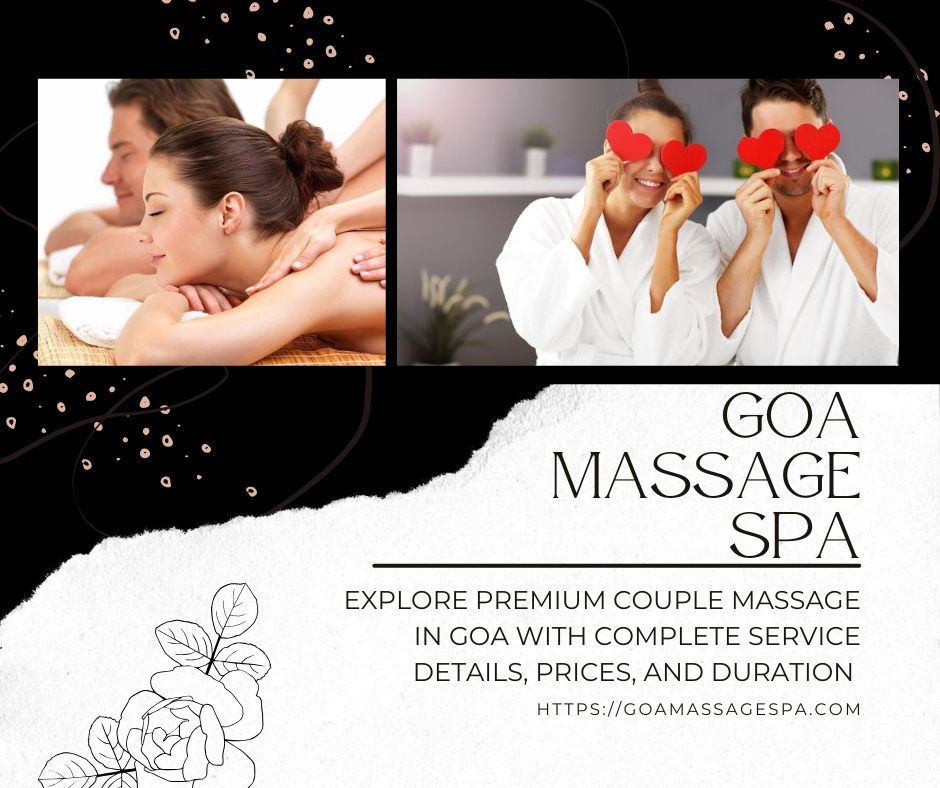 Read more about the article Couple Massage in Goa: A Perfect Blend of Relaxation, Romance & Luxury