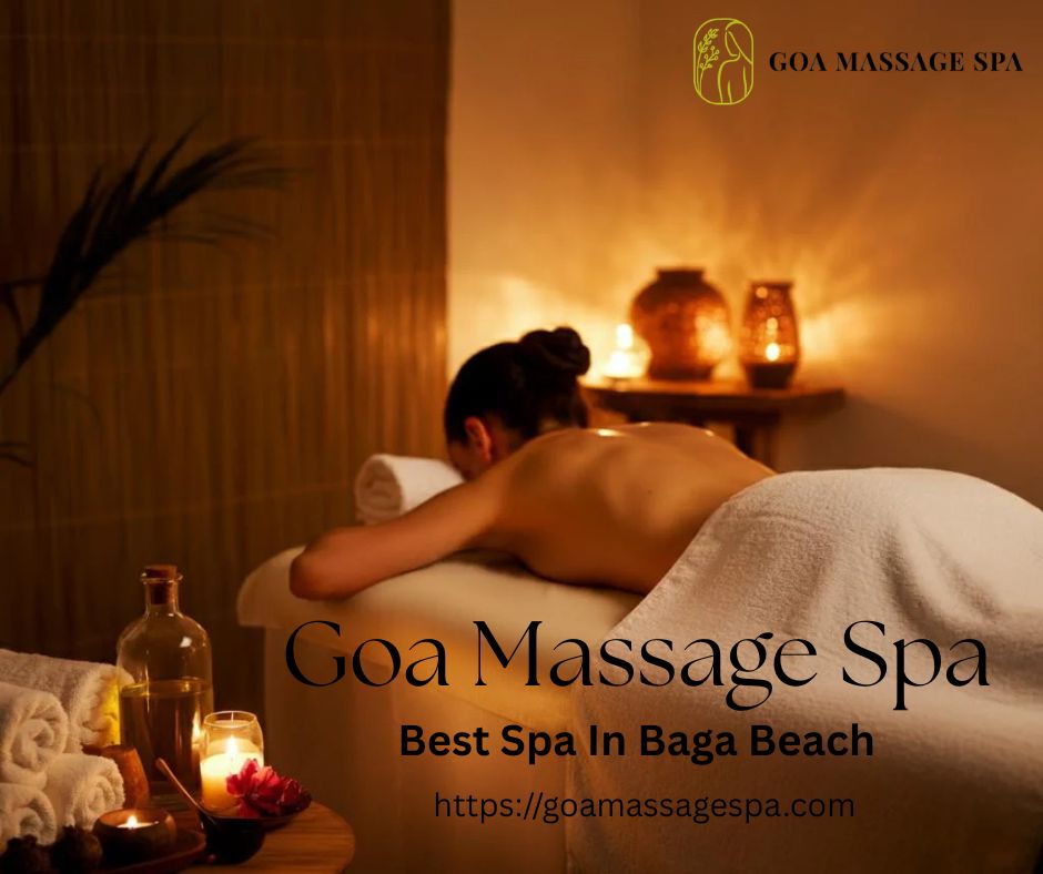 Read more about the article Best Spa In Baga Beach – Goa Massage Spa