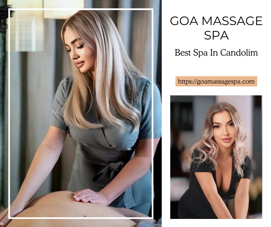 Read more about the article Best Spa In Candolim: Luxury, Comfort, and Total Rejuvenation