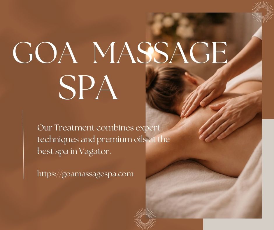 Read more about the article Best Spa In Vagator | Massage Center in Vagator | Goa Massage Spa