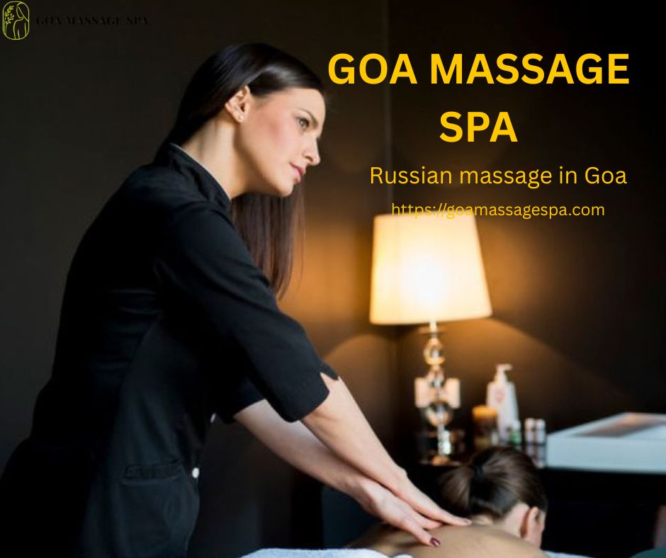 Read more about the article Russian Massage in Goa: Best Service by Russian Therapists