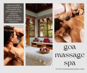 Read more about the article Nuru Massage in Porvorim Goa: Premium Spot at Goa