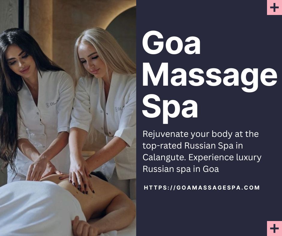 Read more about the article Russian Spa in Calangute: The Trending Wellness Experience in Goa