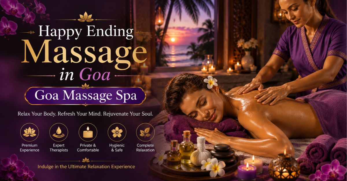 Read more about the article Happy Ending Massage in Goa – Goa Massage Spa