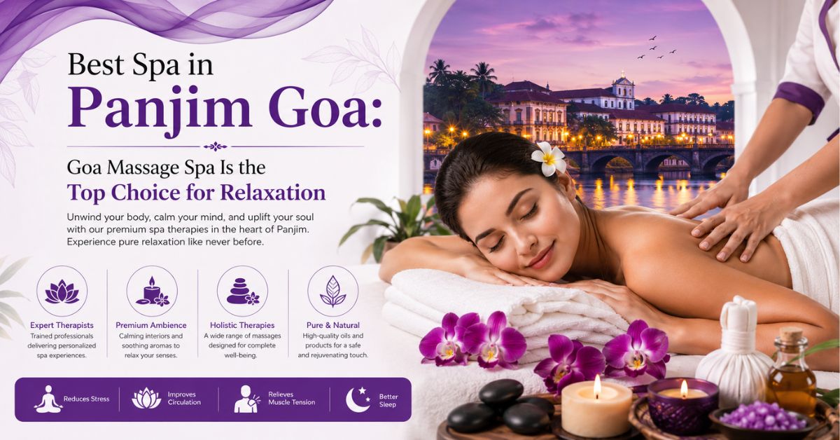 Read more about the article Best Spa in Panjim Goa: Goa Massage Spa Is the Top Choice for Relaxation